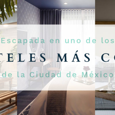 Hoteles Para Parejas | Lujo y Romance en CDMX