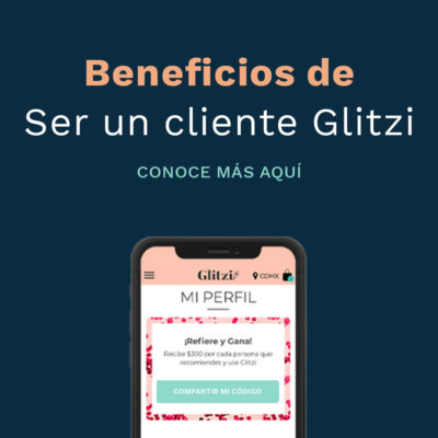 ¿Porqué Ser cliente Glitzi es Genial?