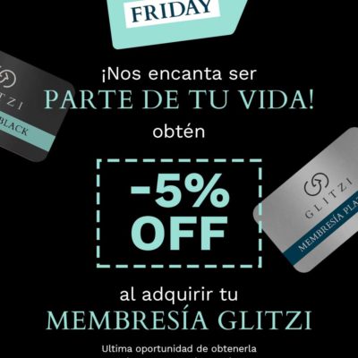 Black Friday de Membresias Glitzi